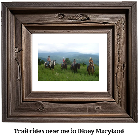 trail rides near me in Olney, Maryland